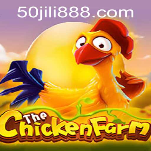 Discovering the Thrills of ChickenFarm: Dive into the World of 50JILI