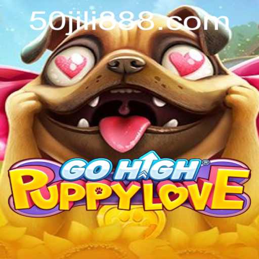 Unleashing the Adventures of GoHighPuppyLove with 50JILI