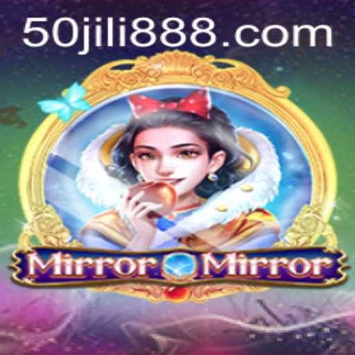 Discovering MirrorMirror: A Deep Dive into the World of 50JILI