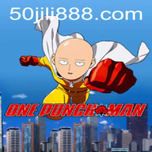 Exploring OnePunchMan: The Ultimate Gaming Experience with 50JILI